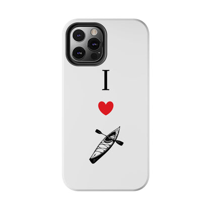 I Love Kayaking Tough Phone Cases