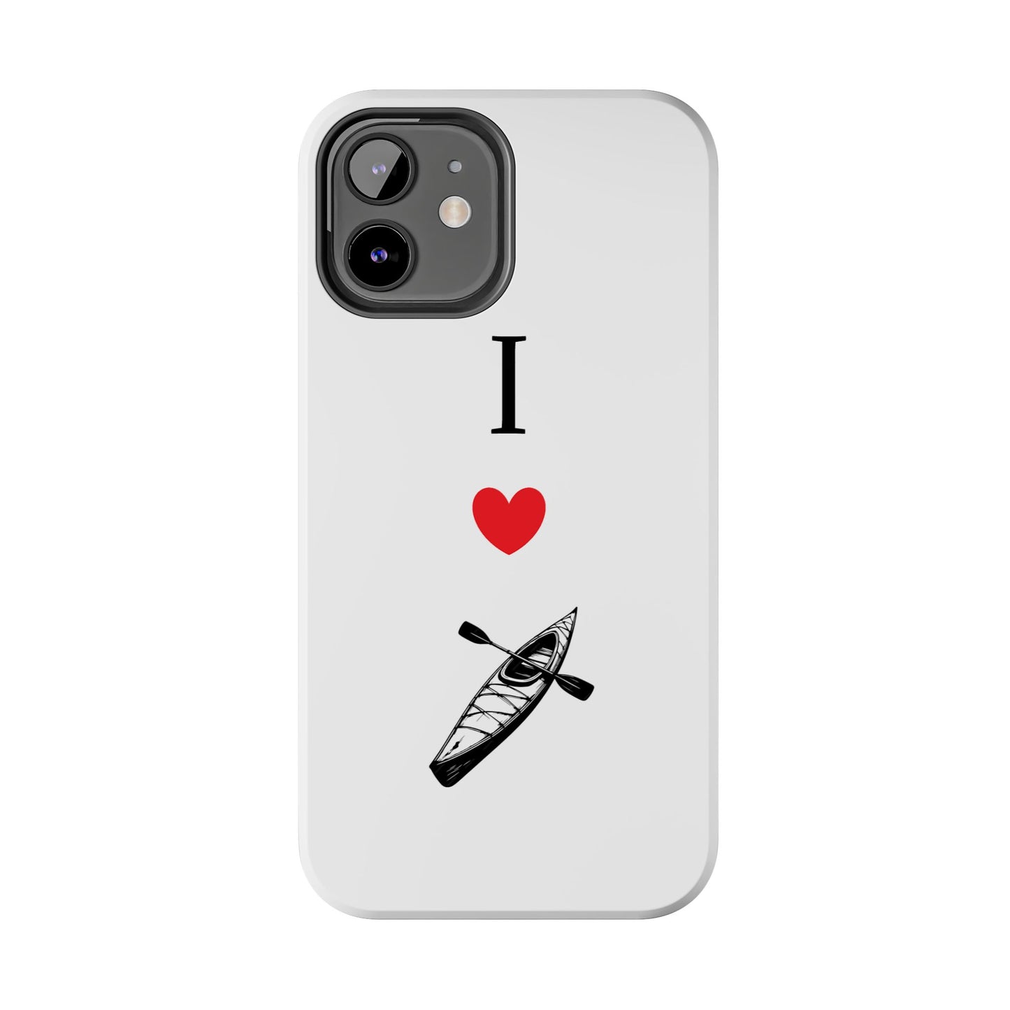 I Love Kayaking Tough Phone Cases