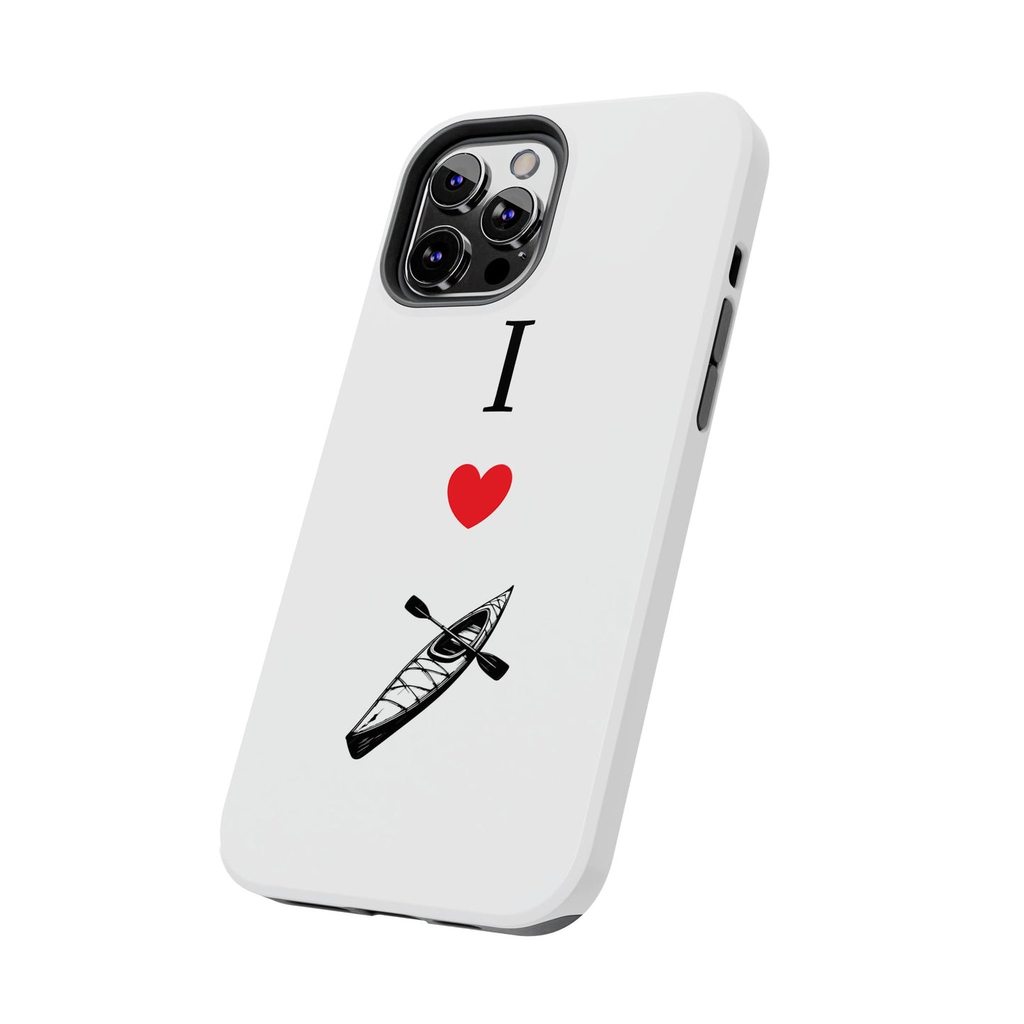 I Love Kayaking Tough Phone Cases