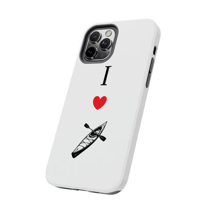 I Love Kayaking Tough Phone Cases